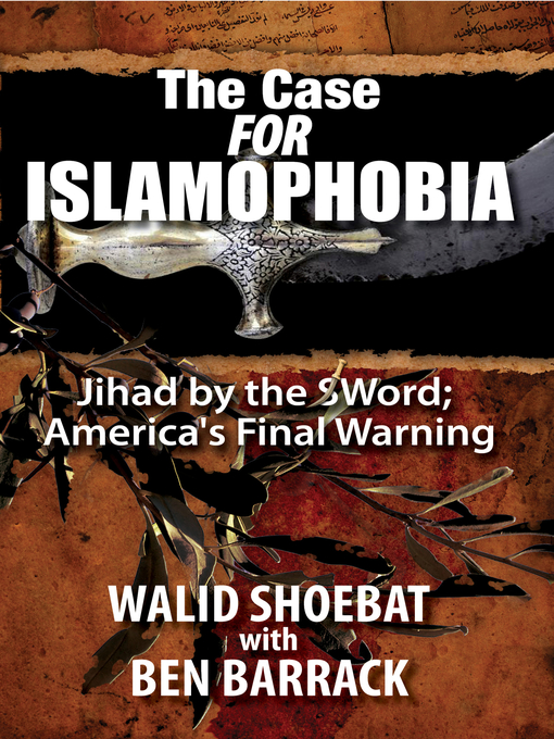 Title details for The Case for Islamophobia by Walid Shoebat - Available